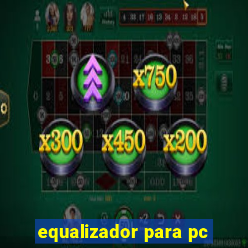 equalizador para pc